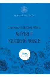 Gyvenimas sezonų ritmu: Mityba ir kasdienė veikla ŽIEMA 2d.